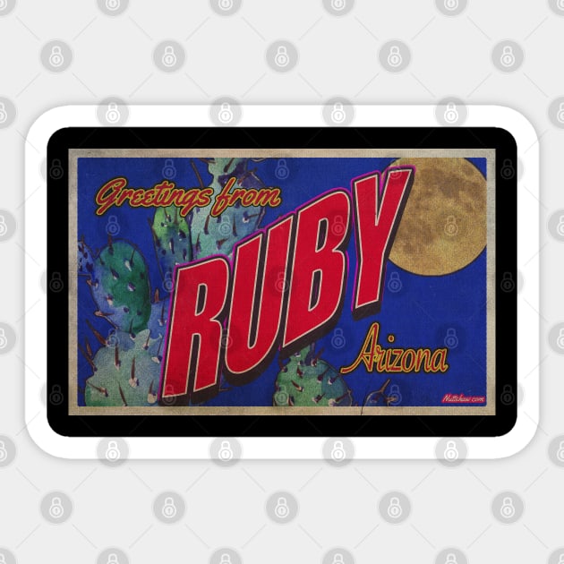 Greetings from Ruby, Arizona Sticker by Nuttshaw Studios